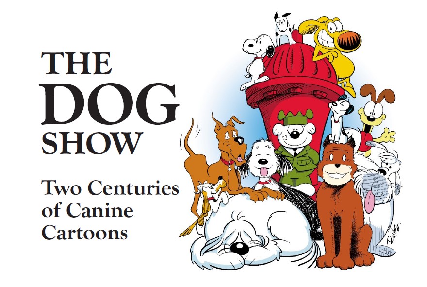 The Dog Show: Two Centuries of Canine Cartoons